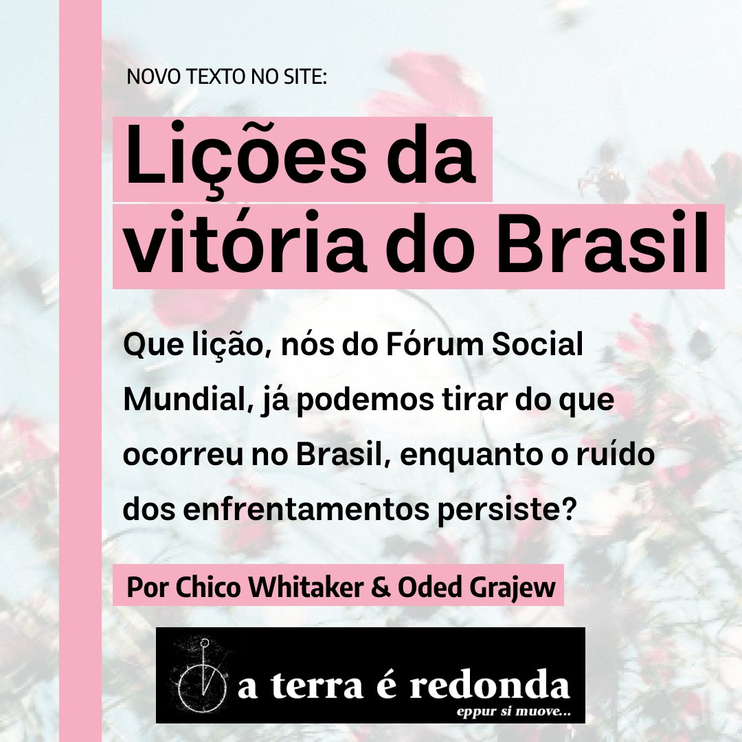 Aterraredonda1's tweet photo. Lições da vitória do Brasil
Por Chico Whitaker &amp; Oded Grajew

Que lição, nós do Fórum Social Mundial, já podemos tirar do que ocorreu no Brasil, enquanto o ruído dos enfrentamentos persiste?

https://t.co/HIiUcg4REl

#aterraéredonda #ChicoWhitaker #OdedGrajew #FórumSocialMundial https://t.co/S9C1T7nz1H