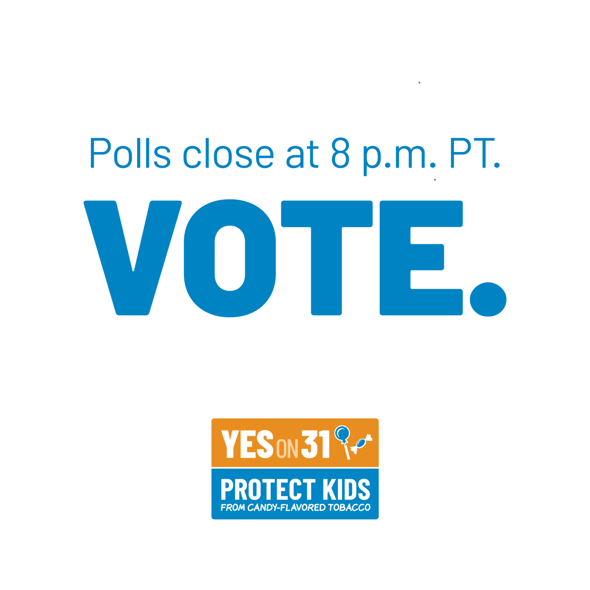 📢📢📢Polls close at 8 p.m. PT. 📢📢📢

If you haven’t already voted: Vote. 

defeatbigtobacco.org/vote
