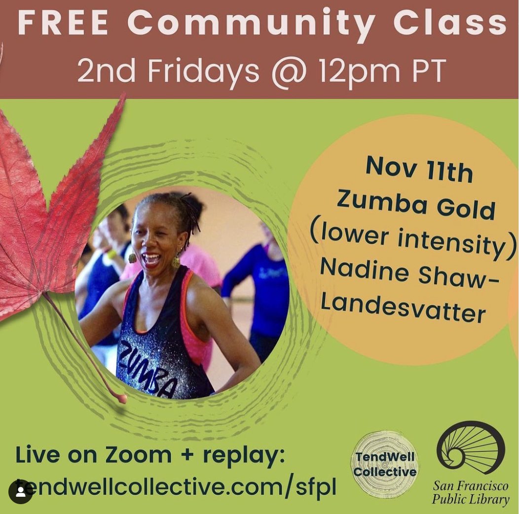 SFPublicLibrary's tweet image. The library might be closed on Fri, but our partners #TendWellCollective are not. Together we partner to bring you a Noon time ✨ #ZumbaGold ✨class w Nadine! #CommunityClass RSVP: tendwellcollective.com/sfpl