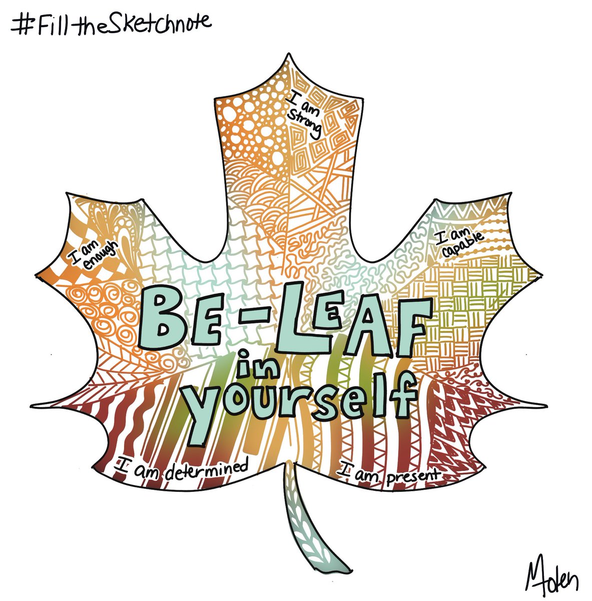 #passthesketchnote is #FillTheSketchnote this year and I am excited to share my be-leaf in yourself leaf with our recent #DoodleAndChat fun #zentangles.
@mospillman @carrie_baughcum @PTSketchNote