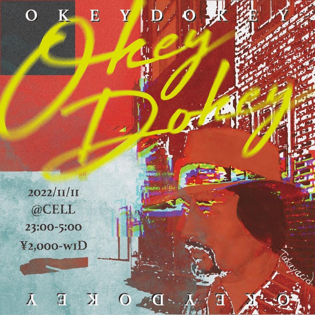 cell_goodspace's tweet photo. 【DJイベント】
2022/11/11.Fri
OkeyDokey
OPEN/CLOSE 23:00/5:00
TICKET 2000円 https://t.co/cTWcQFp5Ea