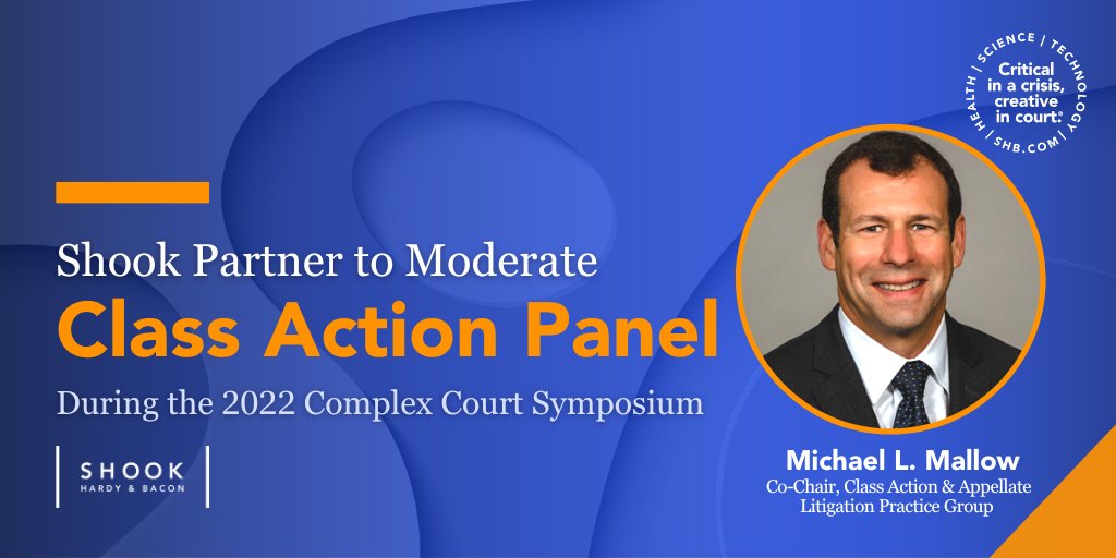 Shook Class Action &amp; Appellate Litigation Practice Group Co-Chair Michael Mallow will moderate a November 10 panel discussion on class actions during the 2022 Complex Court Symposium hosted by the <a href="/LACBA/">Los Angeles County Bar Association</a>.
fal.cn/3trpx 
#LosAngeles #ClassActions #LACBA