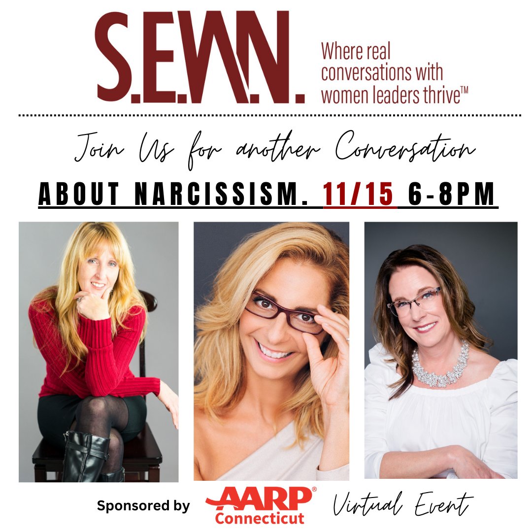 Attend a conversation About Narcissism Part 2 with Dr. (B) Bridget Cooper (L), Pamela Horton (C), and Dr, Carin LaCount (R) next Tuesday, 11/15 by popular request. Sponsored by AARP-CT. R.S.V.P. today here: lnkd.in/e3btP9YG