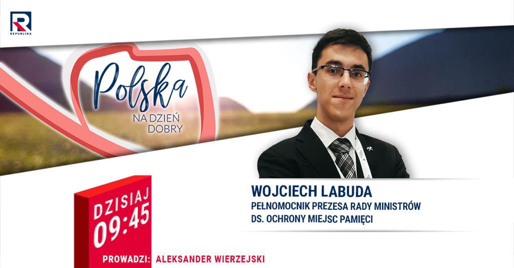 RepublikaTV's tweet photo. #PolskaNaDzieńDobry | #Zapraszamy na #program red. @Toolekw z: 

▪️ Wojciech #Labuda 

#włączprawdę #TVRepublika https://t.co/8dn6O5W5SQ