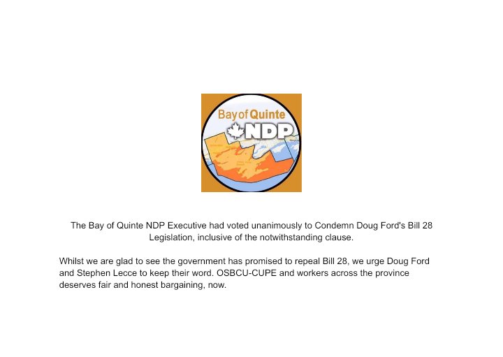 The Bay of Quinte NDP Executive has voted unanimously to Condem @fordnation's Bill 28 Legislation, inclusive of the notwithstanding clause.

OSBCU-CUPE deserves fair and honest bargaining, now. 

#ontedsolidarity
#ontarioeducation
#onpoli