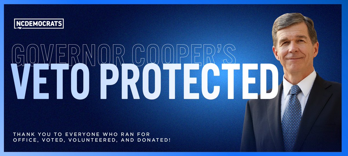 Governor Cooper's veto has been protected! 🔒 Thank you for voting for your Democratic state legislators!

Today, voters have said that they see a stronger future for the state of North Carolina when Democrats have a seat at the decision-making table.