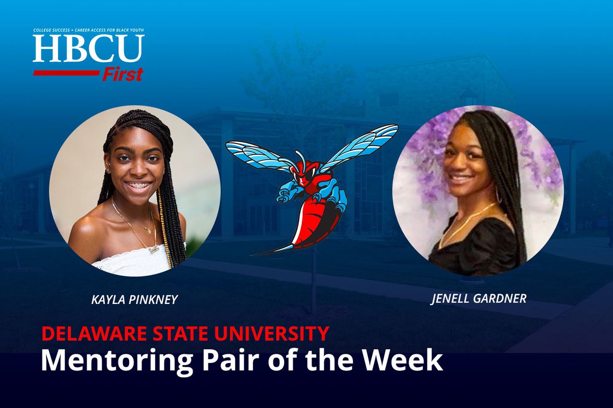 Special shout-out to Kayla Pinkney and Jenell Gardner, our Mentoring Pair of the Week from the illustrious Delaware State University! Thank you for all you do in HBCU First!! #delawarestateuniversity #explorepage #hbcufirst #mentoringpairoftheweek 🥳