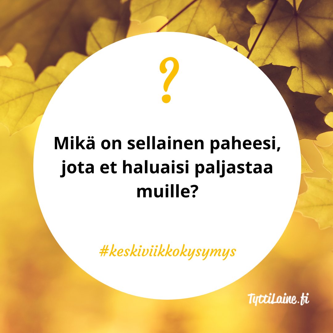 Mikä on sellainen paheesi, jota et haluaisi paljastaa muille?
#keskiviikkokysymys