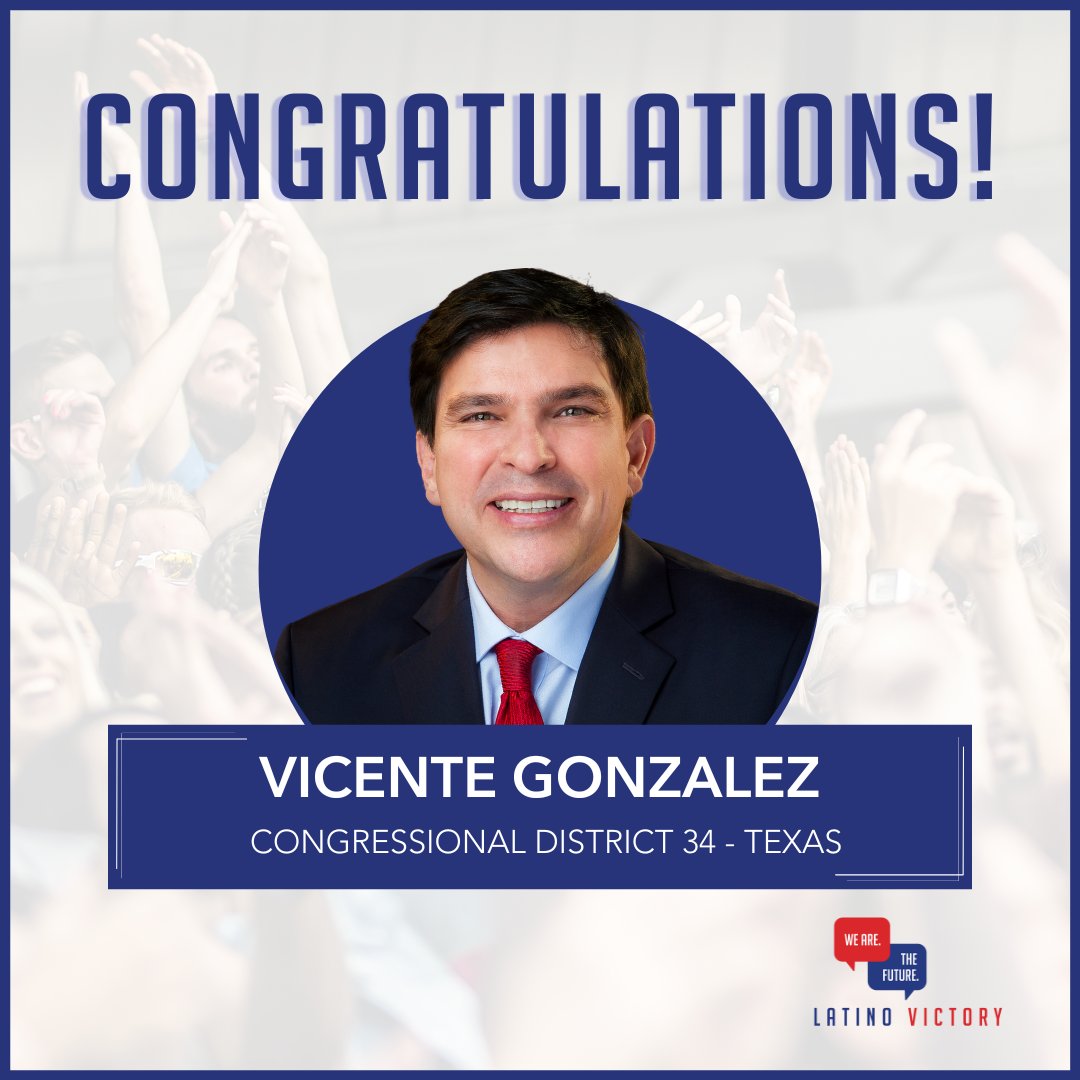 Latino Victory is thrilled to congratulate Congressman @votevicente for winning this high-stakes election. We look forward to seeing you continue serving South Texas in Washington.