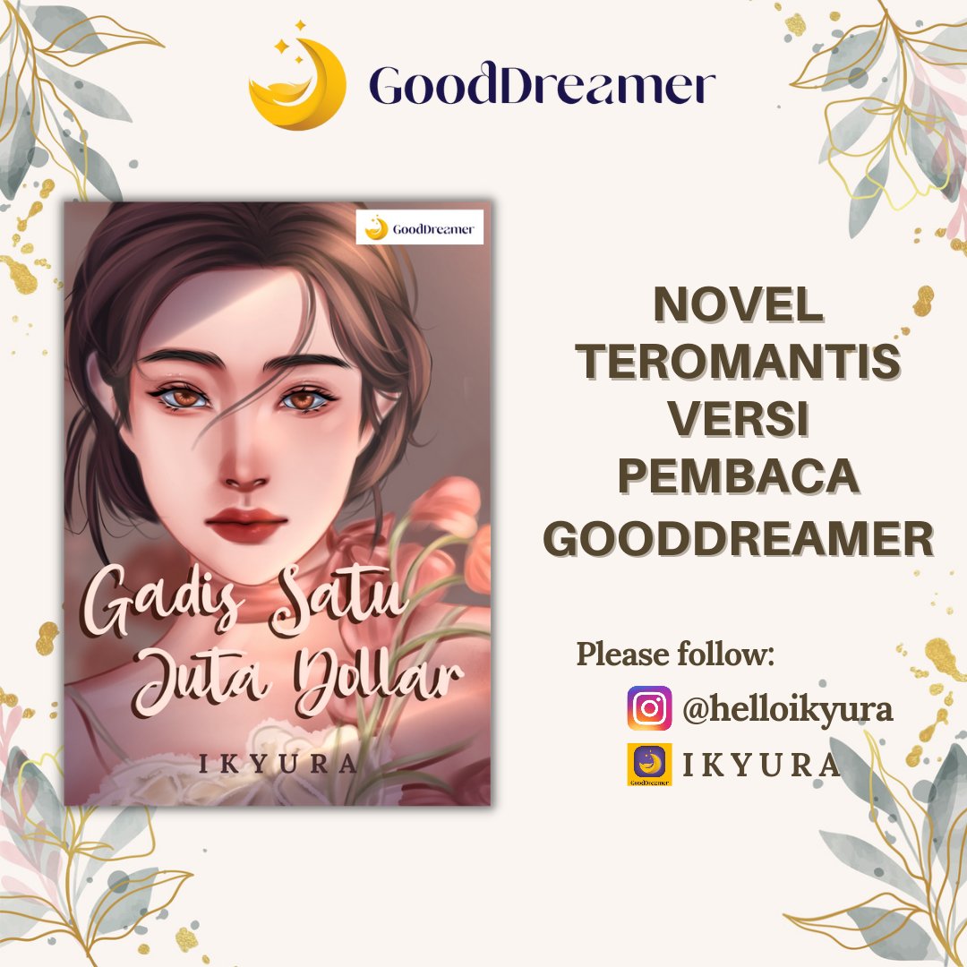 helloikyura's tweet photo. Pernah merasa hati tak karuan hanya karena tokoh fiksi?

Cerita ‘Gadis Satu Juta Dollar’ bisa membuat kamu bahagia dan sedih bersamaan. Nggak percaya?

Intip kisah mereka di aplikasi @GoodDreamer_ofc dan selamat jatuh cinta. ❤

#MembacaMerasa
#GoodDreamerStory https://t.co/ytAeHlhRAR