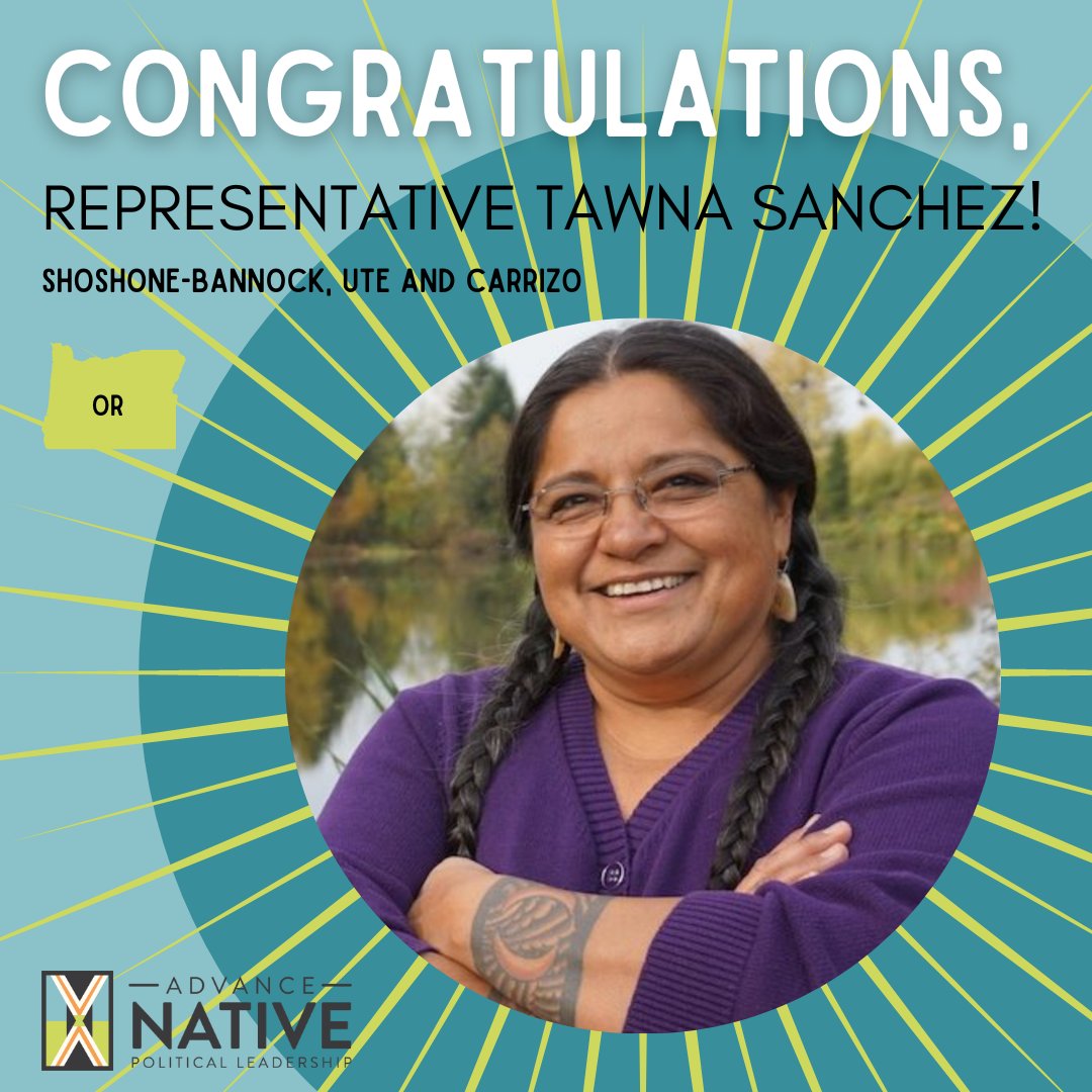 advancenativepl's tweet image. Congratulations, Representative Tawna Sanchez (Shoshone-Bannock, Ute and Carrizo) on your re-election! You are a critical advocate for Indigenous peoples and women, and the state of Oregon benefits from your continued leadership!

#NativeVote
#NativeVote2022
#BuildNativePower