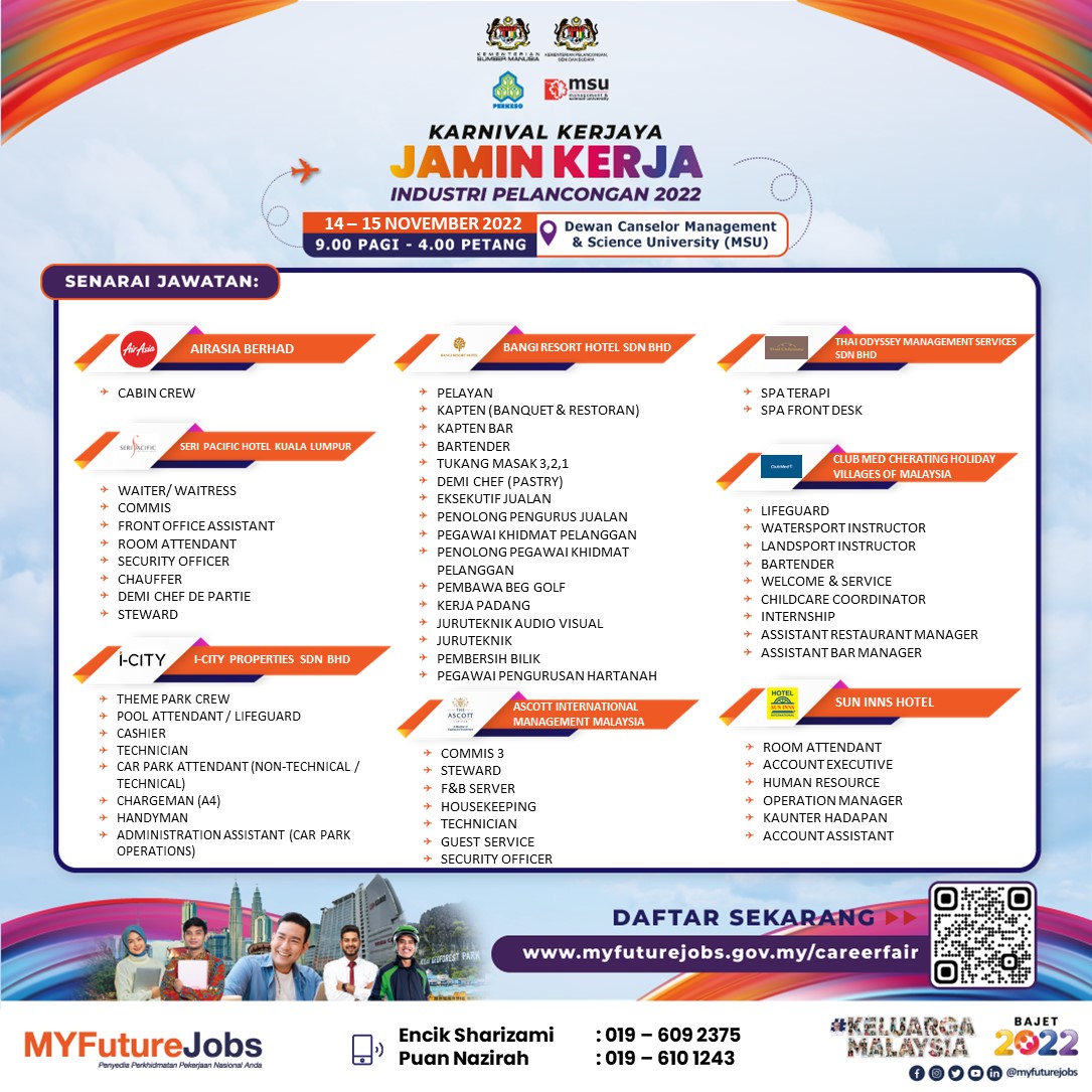 MYFJOfficial's tweet photo. Sertai Karnival Kerjaya JaminKerja Industri Pelancongan 2022 Anjuran Ibu Pejabat SIP Putrajaya pada:

Tarikh : 14 &amp; 15 Nov 2022 
Masa : 9 pagi - 4 petang
Tempat : Dewan Canselor Management &amp; Science University (MSU)

Imbas kod QR untuk pendaftaran. https://t.co/I4uapsNKS7