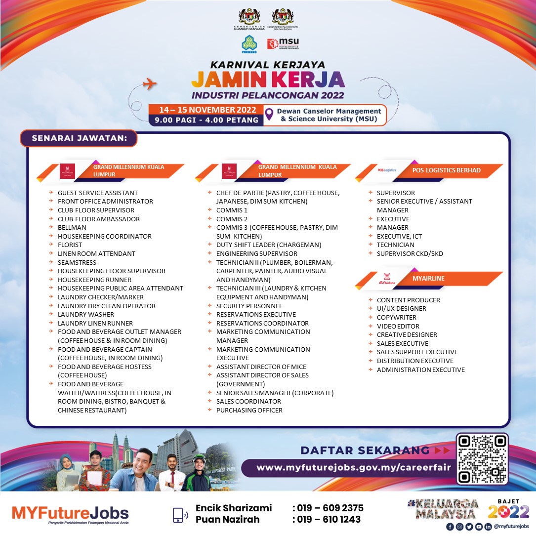 MYFJOfficial's tweet photo. Sertai Karnival Kerjaya JaminKerja Industri Pelancongan 2022 Anjuran Ibu Pejabat SIP Putrajaya pada:

Tarikh : 14 &amp; 15 Nov 2022 
Masa : 9 pagi - 4 petang
Tempat : Dewan Canselor Management &amp; Science University (MSU)

Imbas kod QR untuk pendaftaran. https://t.co/I4uapsNKS7