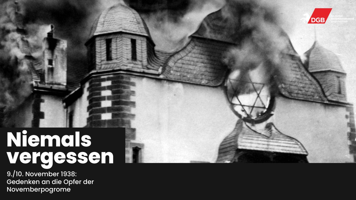 dgb_nds's tweet photo. Zum 84. Mal jährt sich heute die #Reichprogromnacht. Sie markiert den Beginn der systematischen Verfolgung von Jüdinnen und Juden durch die Nationalsozialisten. Viele von ihnen wurden ermordet, überall brannten Synagogen. Die Erinnerung daran darf niemals verblassen! #NieWieder https://t.co/JYfHJbLCsq