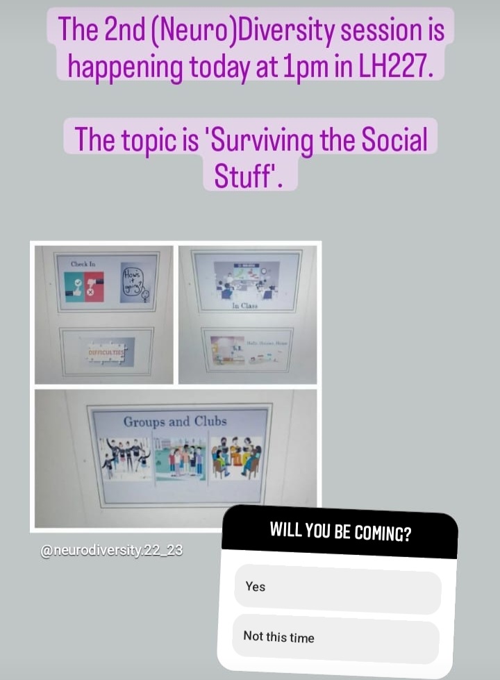 (Neuro)Diversity is happening today at 1pm in LH227. The topic is "Surviving the Social Stuff". I'm already in the room setting up, so please feel free to come in early, if you would like a quiet space to eat/sit before we start. 😊
