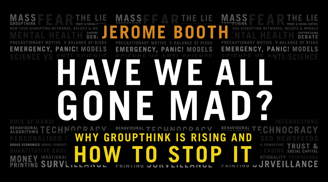 BitebackPub's tweet photo. Of the various forms of collective irrationality, #groupthink is particularly dangerous.

@Jerome_Booth investigates why some of us have abandoned reason in favour of trite memes, intolerance and hatred.

Pre-order your copy today: https://t.co/rBpDu7yZ0M