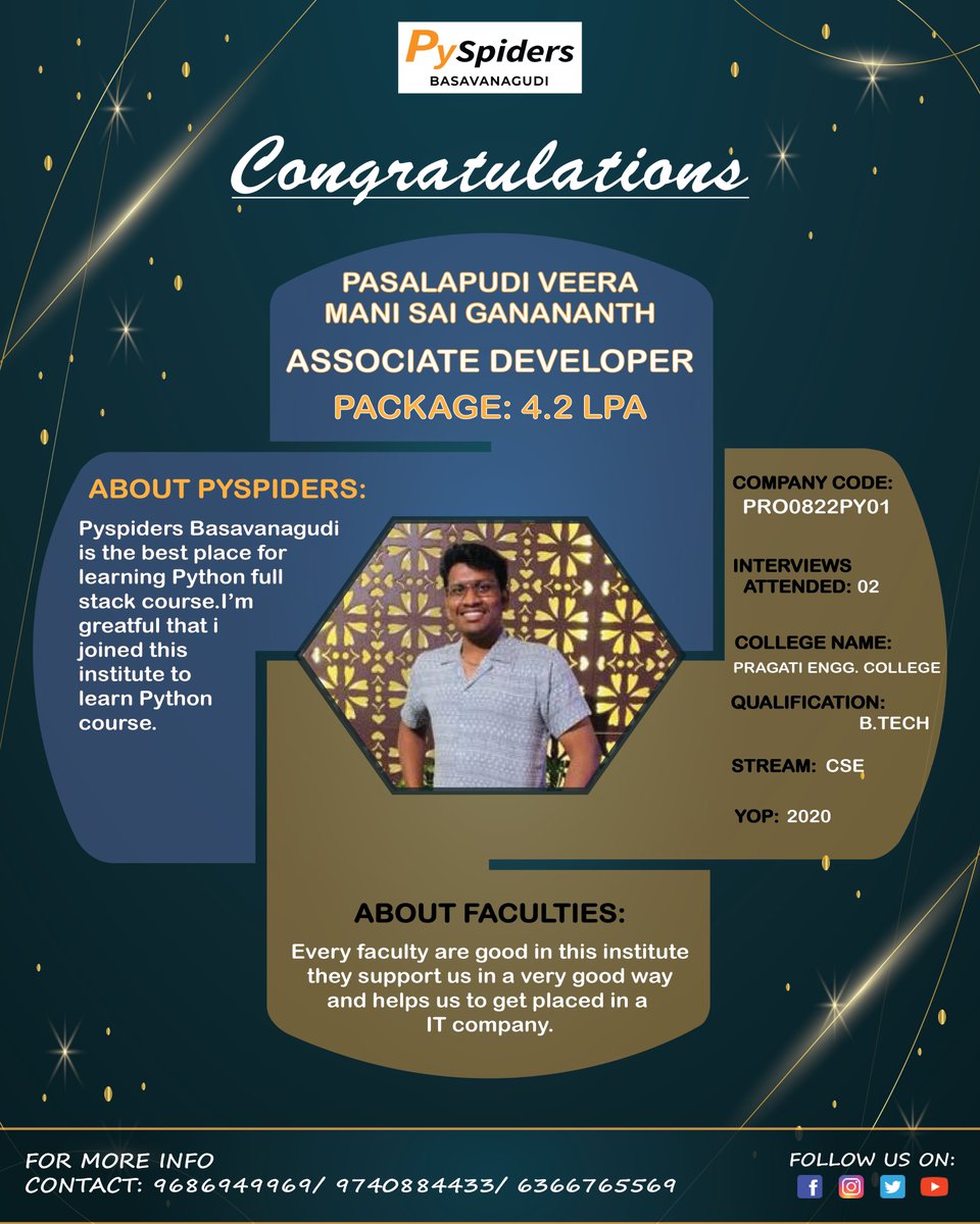 pyspiders's tweet image. Congratulations "Pasalapudi Veera Mani Sai Gananath" for getting placed as "ASSOCIATE DEVELOPER"
#pyspidersbasavanagudi
#python
#associatedeveloper
#SoftwareDeveloper
#placedstudent
#successfullyplaced
#testimonial 
#futureofwork
#successaheadโ๐ปโค๏ธ