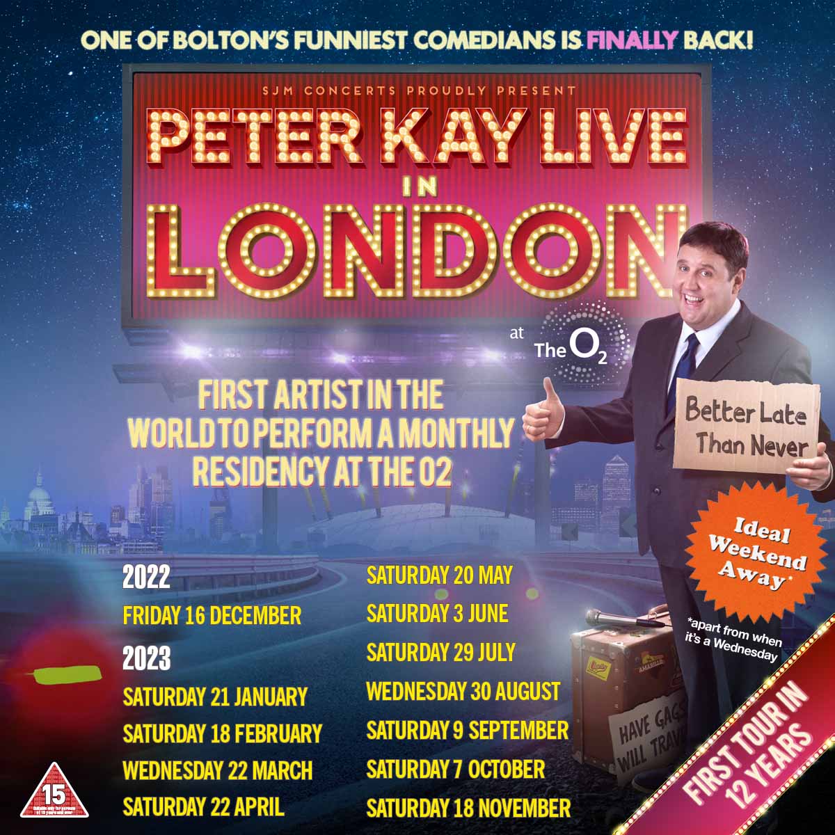 TicketmasterUK's tweet photo. 🚨 HUGE NEWS 🚨

Peter Kay has confirmed a monthly residency at The O2, London starting on Fri 16 Dec 2022 until Sat 18 Nov 2023!

🎟 Tickets on sale this Sat 12 Nov at 10:00 >> https://t.co/XPdsBfmLv1

@peterkay_co_uk https://t.co/p7m4mqHI7p