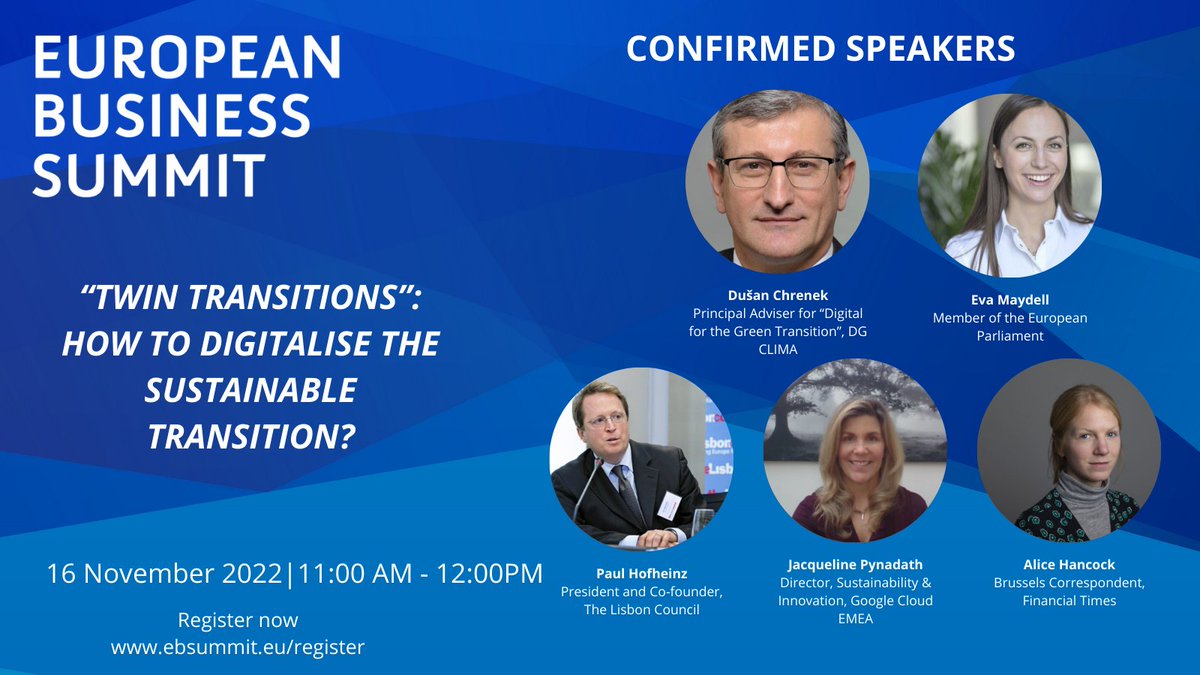 Join @DusanChrenek @EUClimateAction, @EvaMaydell @Europarl_EN, @PaulHofheinz @lisboncouncil and Jacqueline Pynadath @googleeurope at #EBS2022 to discuss the #TwinTransition and how to #Digitalise the #SustainableTransition, moderated by @alicemhancock 

▶️ ebsummit.eu/register