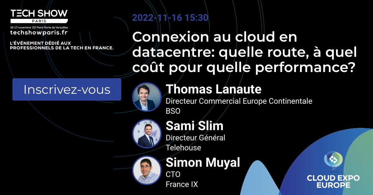 TelehouseFR's tweet photo. [EVENT] J-7 #CloudExpo

📣 Connexions au cloud en datacenter : quelles routes, à quels coûts pour quelles performances ?
📆 16 Novembre 2022
⌚️ 14h50 - 15h30
📍 Théâtre Cloud Expo 1

https://t.co/GH8kVuLSKy

#cloud #datacenter #Paris #TechShowParis #event @BSONetwork @ixpfranceix https://t.co/xvLyncvDn6
