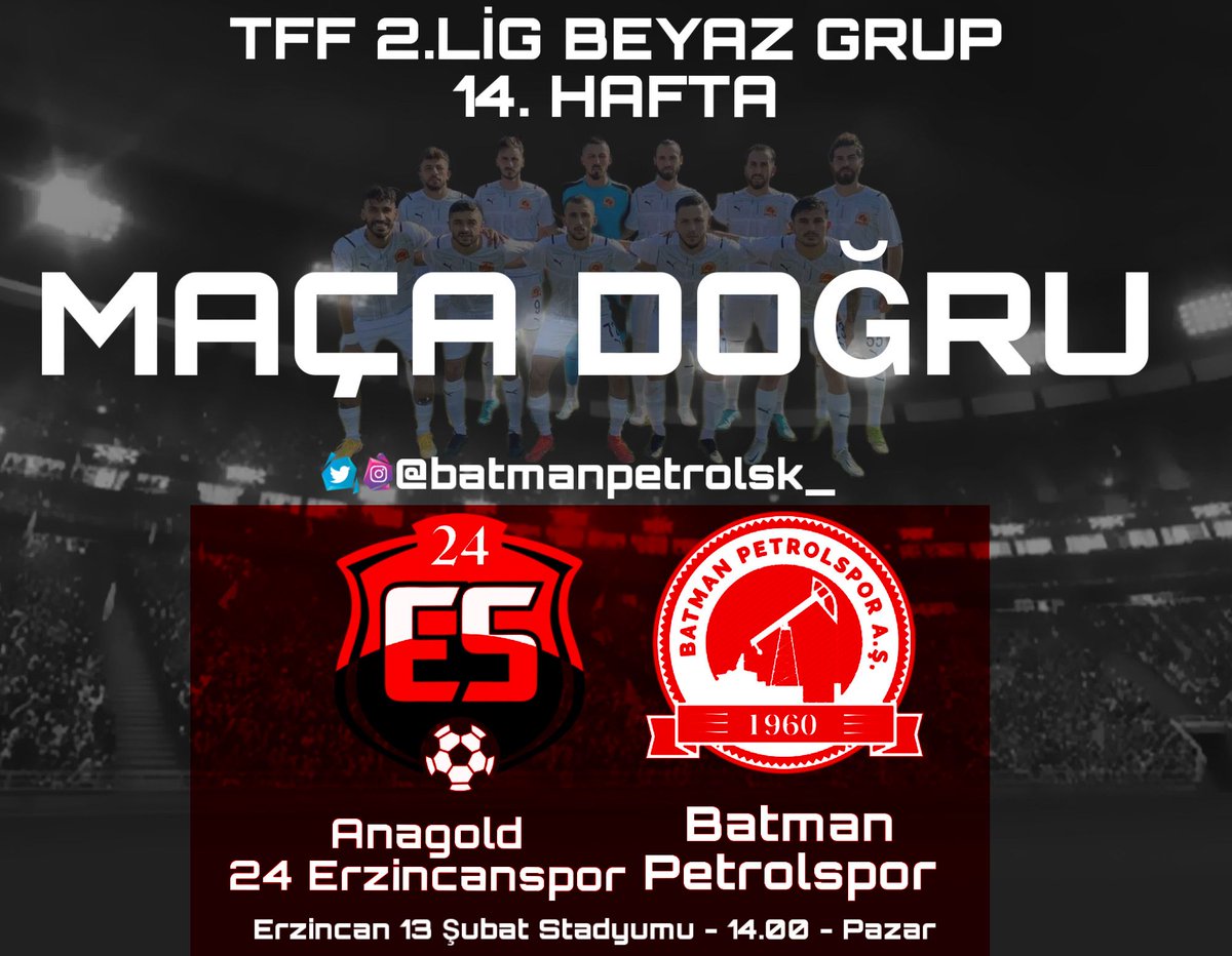 MAÇA DOĞRU ⏳❤️🤍

🏆 2.Lig Beyaz Grup

Anagold 24Erzincanspor 🆚 Batman Petrolspor’umuz 
📆 13.11.2022
🗓 14.Hafta
⏰ 14:00
🏟 13 Şubat Stadyumu