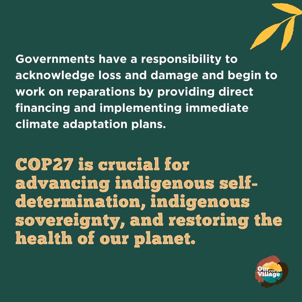 IfNotUs_ThenWho's tweet photo. It is crucial that Indigenous knowledge and wisdom are part of the decision making processes at #COP27 We demand #Reparations #DirectFinance #ClimateAdaptation #ClimateActionNow https://t.co/Q5QR55SZGE