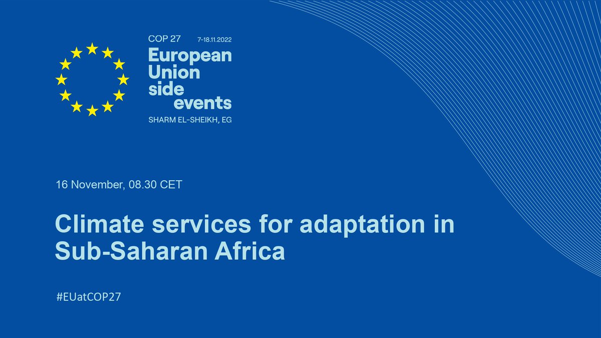 The @EU_Commission is investing in cutting-edge climate science that builds resilience across the 🔑 sensitive sectors:💧⚡️ and 👩🌾 in the #African hotspots of #climatechange. Sign up for this #EUatCOP27 side event! 🗓️ 16 November - 08:30 CET 👉bit.ly/3G0xcTD #COP27