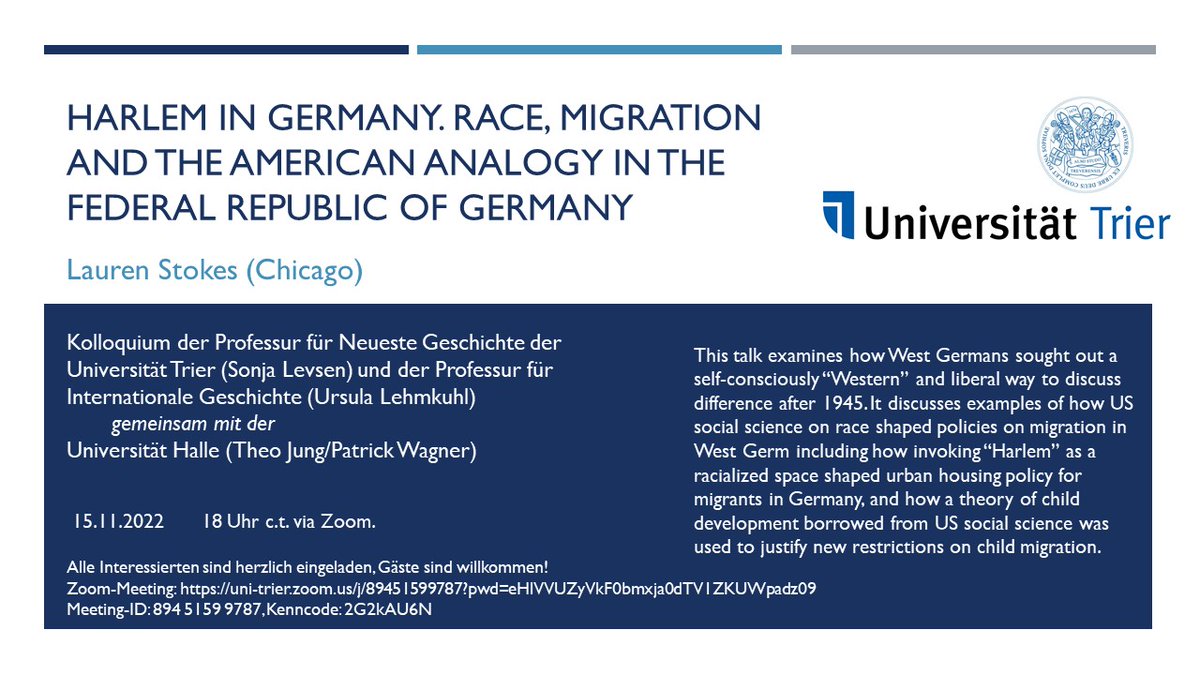 LevsenSonja's tweet photo. Looking very much forward to welcoming Lauren Stokes (Chicago) with a talk on how West Germans discussed difference and shaped migration policies after 1945....a Trier-Halle cooperation! Guests warmly welcome!  @FvanEgters @GrotumThomas @UrsulaLehmkuhl https://t.co/sbhmQSziTz