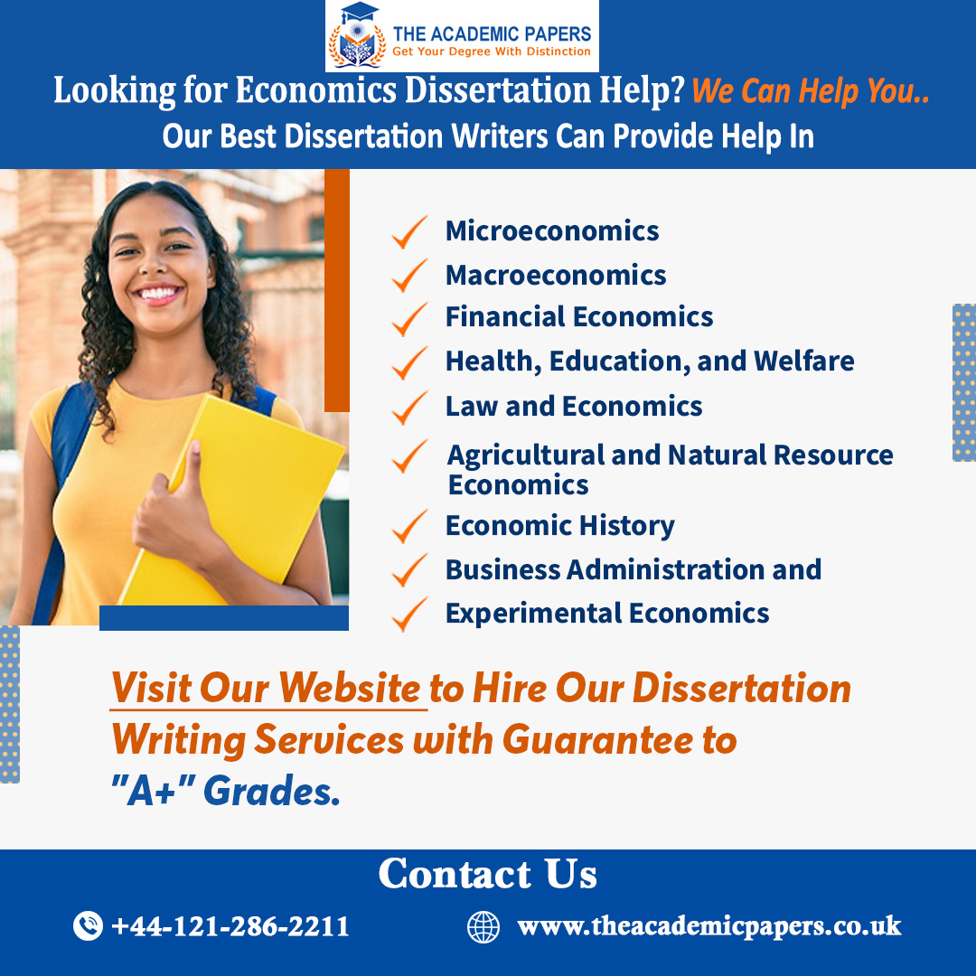 AcademicPapers3's tweet image. Looking for #EconomicsDissertationHelp? We Can Help In
#Microeconomics
#Macroeconomics
#FinancialEconomics
#EconomicHistory
#BusinessAdministration and
#ExperimentalEconomics
Visit theacademicpapers.co.uk to Hire Our #DissertationWritingServices with a Guarantee of "A+" Grades.