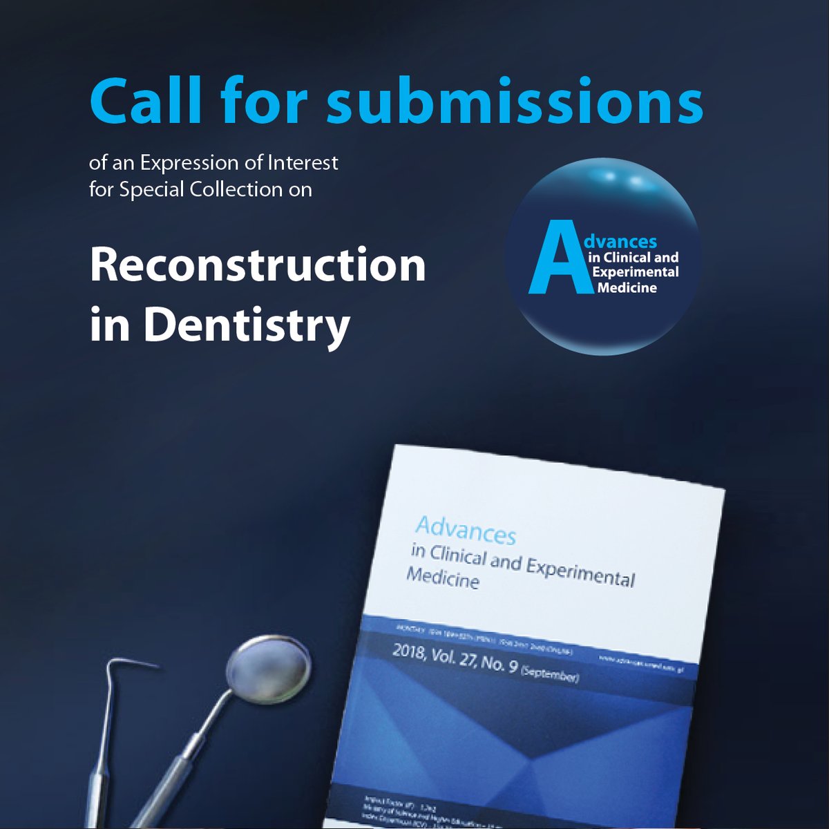 Call for submissions Reconstruction in Dentistry (teeth and bone, prosthodontic, soft tissue, and oral and maxillofacial reconstruction, materials, biomaterials and methods) Submission of Expression of Interest until June 30, 2023 advances.umw.edu.pl/en/call-for-su…