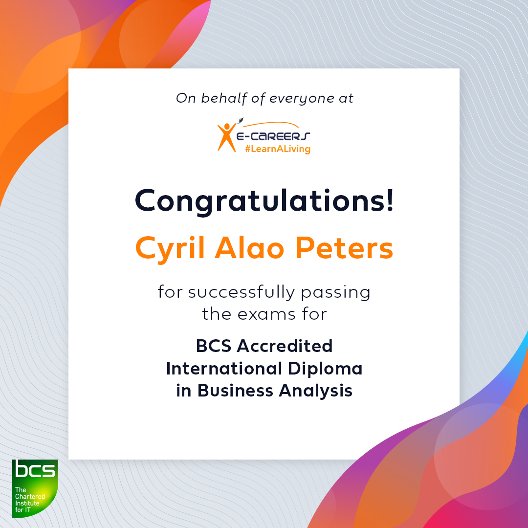 eCareersLtd's tweet photo. Today's Student Shoutout is for Cyril Alao Peters, who is now in possession of a shiny new ✨International Diploma in Business Analysis✨. We're sure you can't wait to tackle the challenges involved with identifying problems and providing solutions. #learnaliving #trainyourtalent https://t.co/xPIWTFsonz
