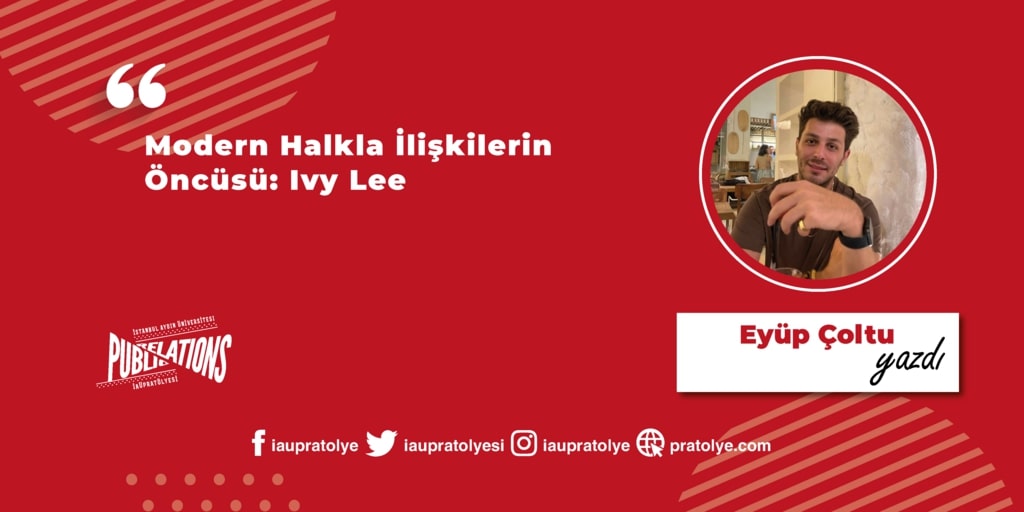 iaupratolyesi's tweet photo. Atölye üyelerimizden Eyüp Çoltu'nun " Modern Halkla İlişkilerin Öncüsü Ivy Lee" başlıklı yazısına aşağıdaki linkten ulaşabilirsiniz 👇
https://t.co/UkeC6mtRtw
Afiş: Şevval Sena Yanaşık
#modernhalklailiskiler #Ivylee #halklailiskilerinöncüsü https://t.co/N3ez1LPmpz