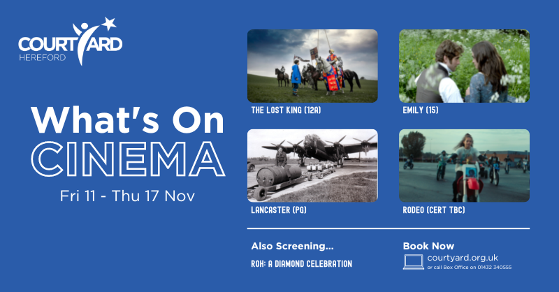 TheCYCinema's tweet photo. ⭐️ This Week at The Courtyard Cinema ⭐️

📖 Emily (15)
👑 The Lost King (12A)
✈️ Lancaster (PG)
🏍 FFF UK: Rodeo (Cert TBC)

Book Now:
🎟 https://t.co/MCRnS2L72x
📞Or call Box Office on 01432 340555

#CourtyardHereford #CourtyardCinema #WhatsOnHereford https://t.co/Pk5OXDSuG1