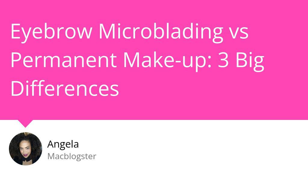 MacBlogster's tweet image. You may now be asking yourself, though, what is the difference between permanent makeup (the old style) and microblading (the new style)?

Read more 👉 lttr.ai/4WHU

#BrowMicroblading #PermanentMakeUp #Beauty