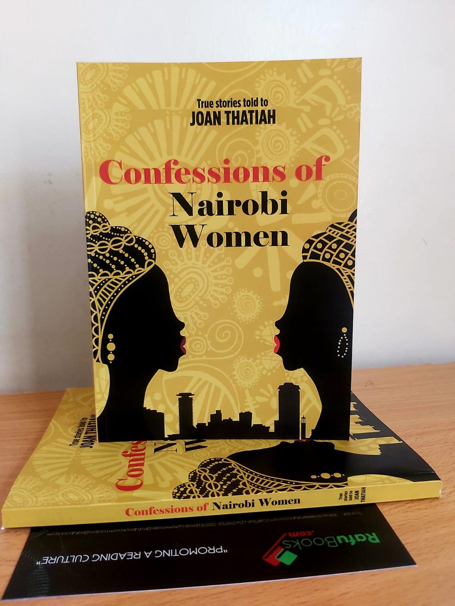 rafubooks's tweet photo. Confessions of Nairobi Women is a collection of thirteen true candid life stories told to Joan Thatiah. The stories are as awe-inspiring as they are heart-wrenching.
1000/- on https://t.co/dih2FAnlbs
#rafubooks #rafustore https://t.co/b7dbF20b1t