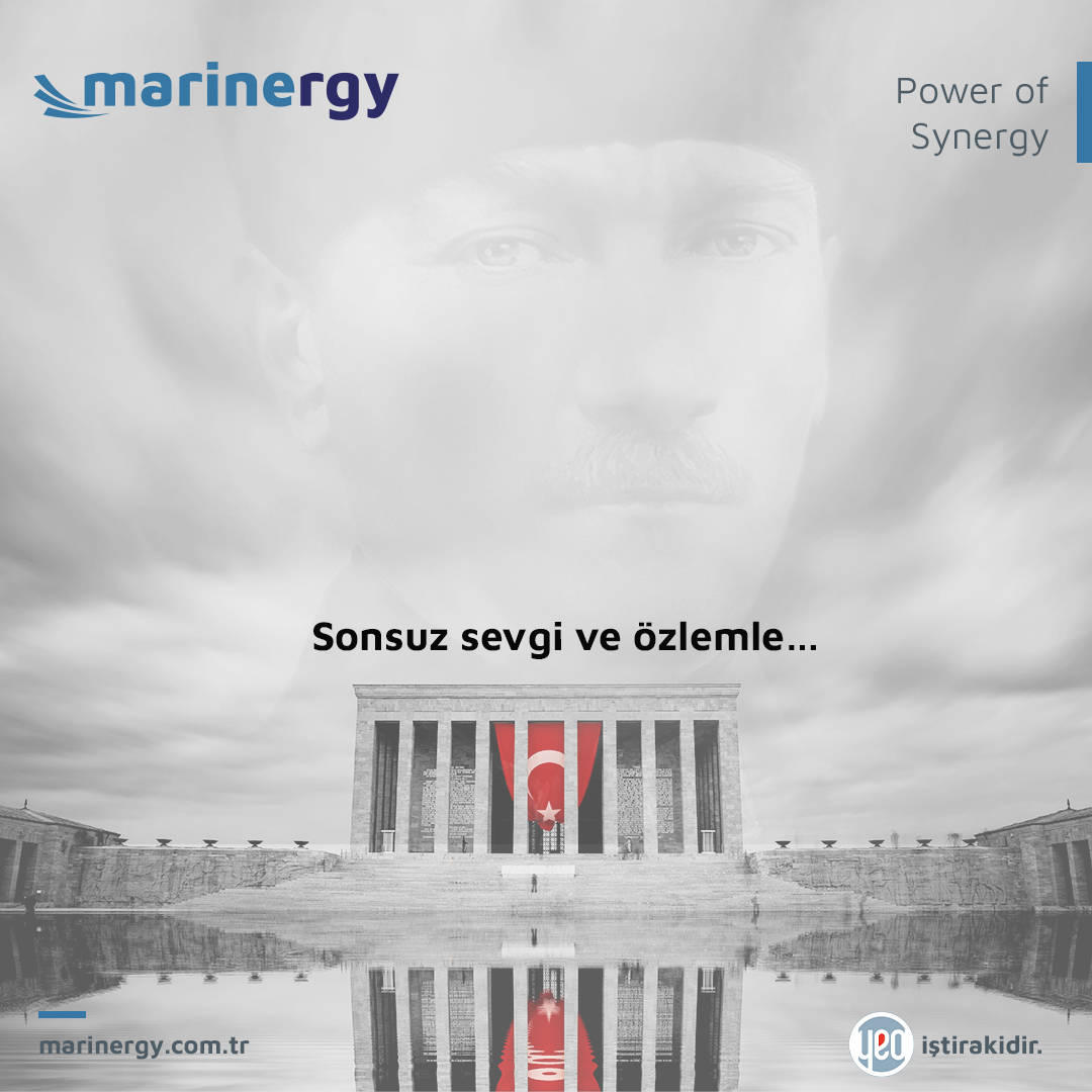 MarinergyInc's tweet photo. Saygı, sevgi ve minnetle anıyoruz!

#Marinergy #PowerofSynergy #YEO #YEOTK #AgilityforExcellence #10Kasım #Atatürk #10Kasım1938 #MustafaKemalAtatürk https://t.co/PHrSr4ukEN