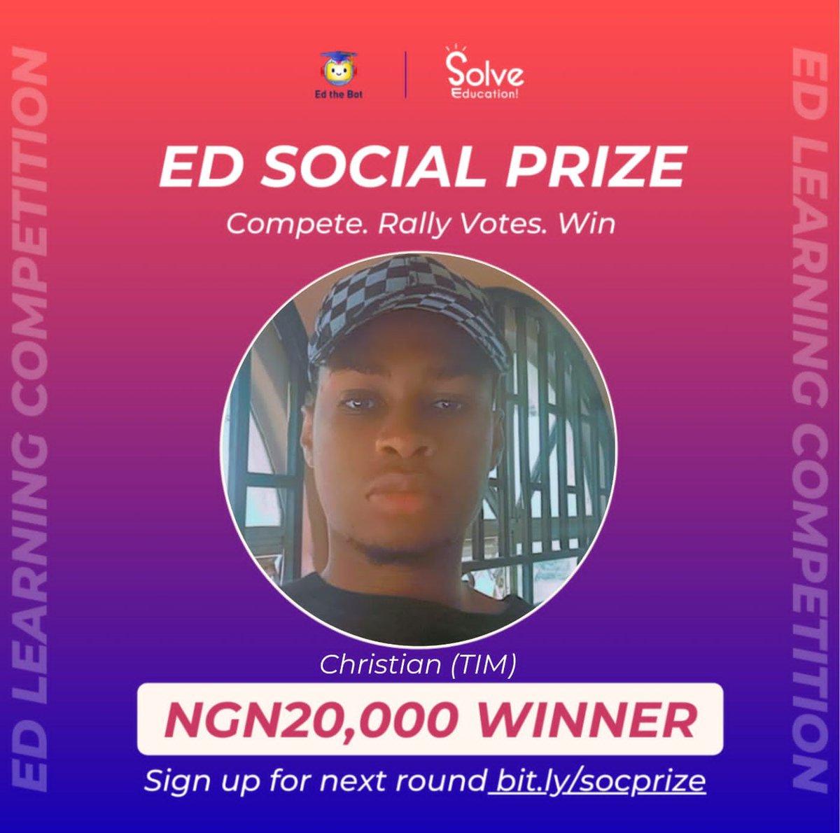 Congratulations Christian Ezeh on winning NGN 20,000 by participating in the Ed Social Ambassadors Program🥳 🎉

Sign Up for the Next Round: tinyurl.com/ambsocial

#solveeducation #social #socialcontest #learningcompetitions