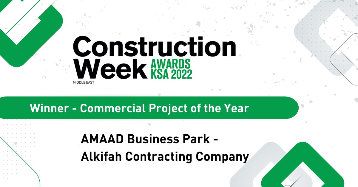 #CWKSAAwards 2022: Alkifah Contracting Company AMAAD Business Park takes home the Commercial Project of the Year trophy! Congratulations! | #CWEvents @wsp @itpmediagroup
