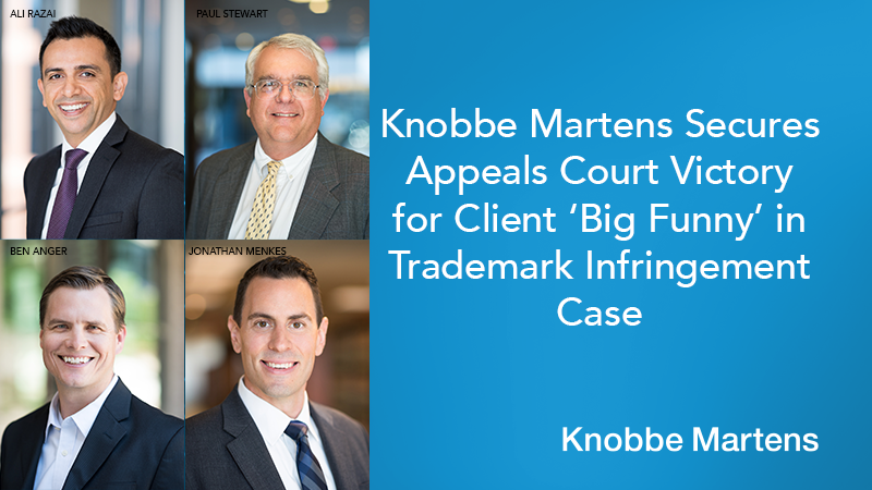 KnobbeMartens's tweet photo. A team from Knobbe Martens secured an appeals court victory for client Big Funny, LLC in a trademark infringement case.
Read the full press release: https://t.co/1itMcxyWZA
#KnobbeMartens #Knobbe #IPLaw #CaseSuccess https://t.co/hQfB5Gav2p