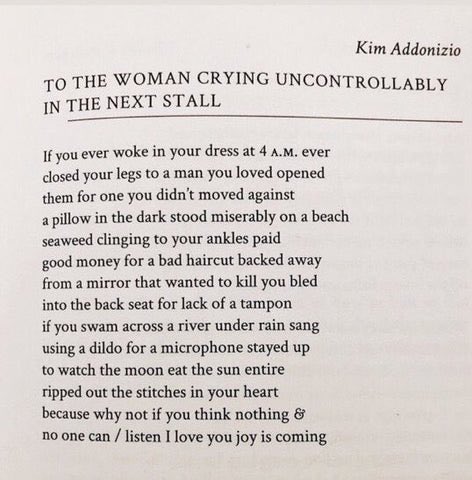 listen I love you joy is coming

Kim Addonizio