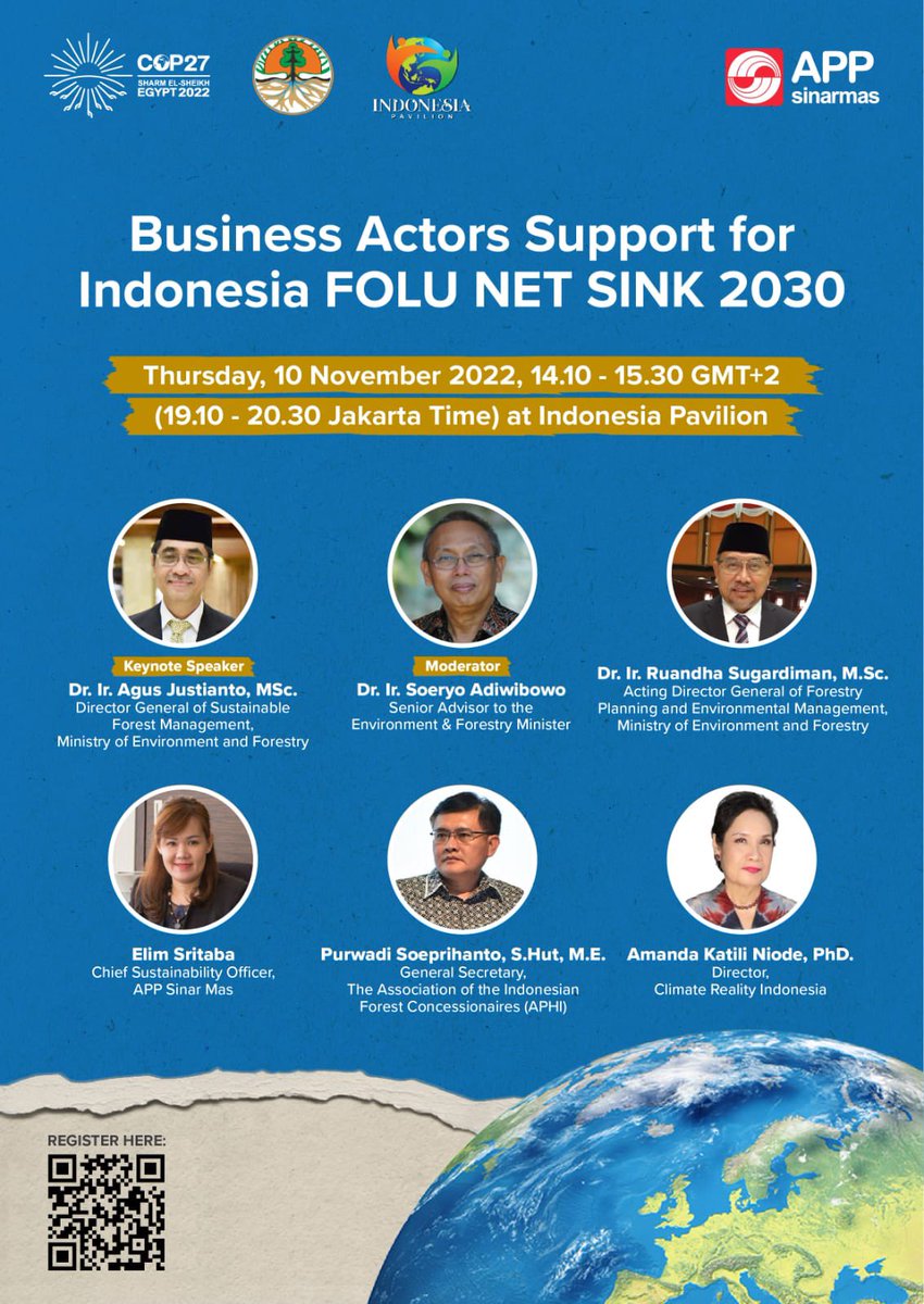 Do join us tomorrow Thursday, 10 November at *#COP27* for  *"Business Actors Support for Indonesia FOLU NET SINK 2030”* at 14:10PM – 15:30PM (GMT+2) / 19:10AM – 20:30PM (Jakarta Time) via Indonesia Pavilion lnkd.in/gKKu4XKa or lnkd.in/gAnpFDJE