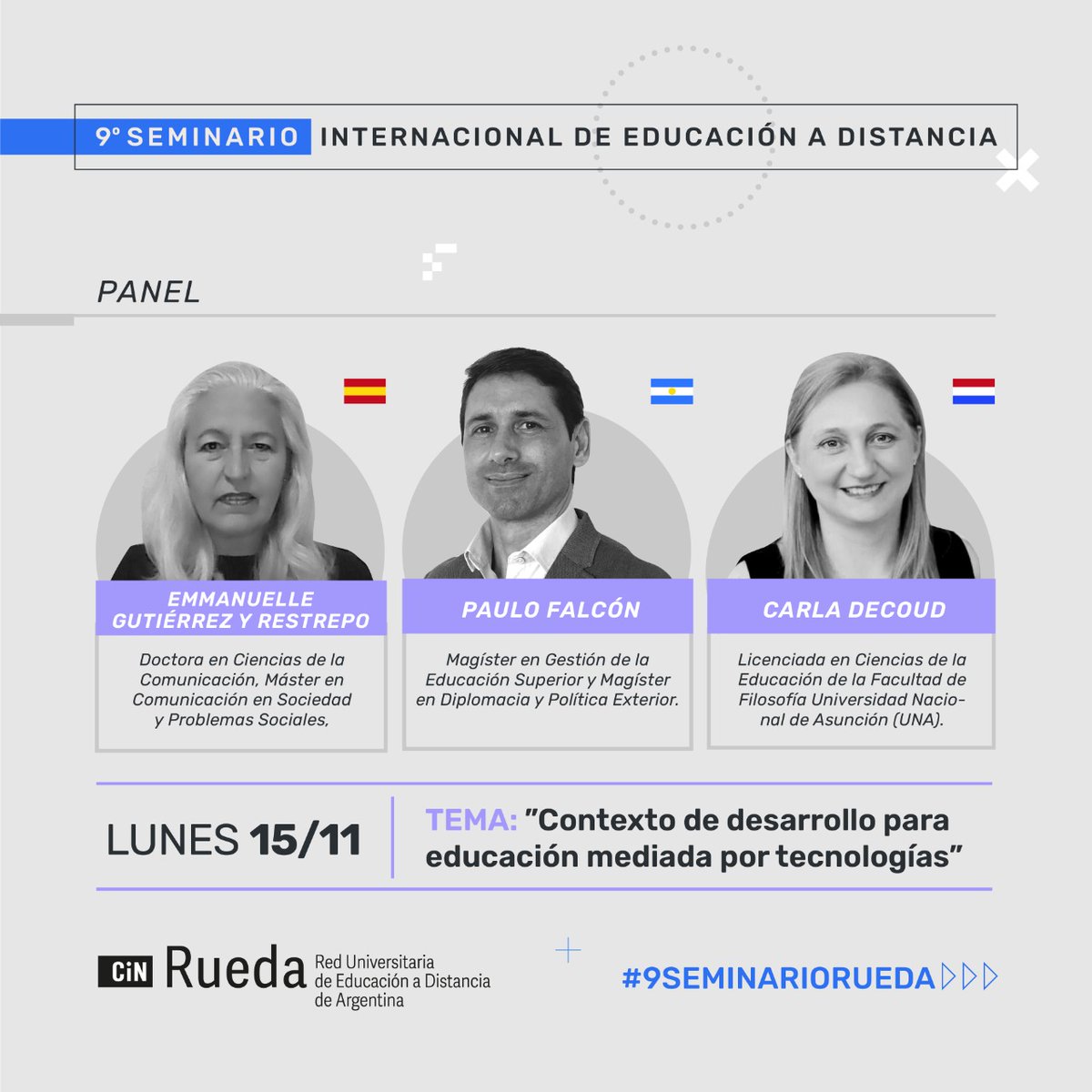 ruedacin's tweet photo. En el 𝟗𝐧𝐨 𝐒𝐞𝐦𝐢𝐧𝐚𝐫𝐢𝐨 𝐈𝐧𝐭𝐞𝐫𝐧𝐚𝐜𝐢𝐨𝐧𝐚𝐥 contaremos con una conferencia, paneles y otras actividades a cargo de diferentes referentes en materia de Educación a Distancia. 

🗓️Invitamos a conocer algunos de los que participarán durante el Martes 15/11 https://t.co/uA0pZbuUdn