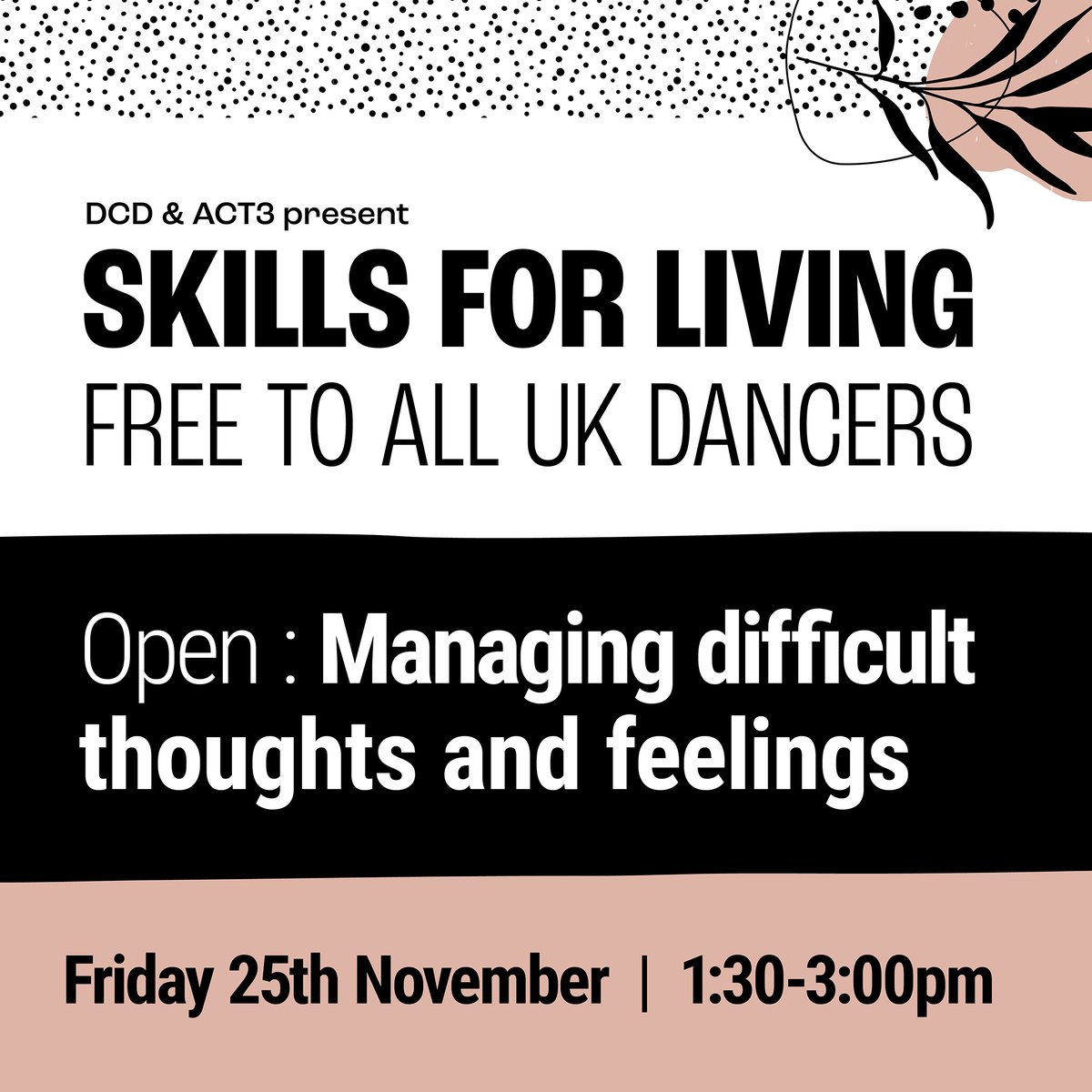 dcd_dancers's tweet photo. Join us at our next free ACT3 Skills for Living Workshop ‘Open: managing difficult thoughts and feelings’
Nov 25th 1.30-3pm
Find out more + register your free place here: https://t.co/F6nHFpUPIQ
#iamDCD
#freedancersupport
#professionaldancer
#dancerworkshop https://t.co/PeIS6K34RP