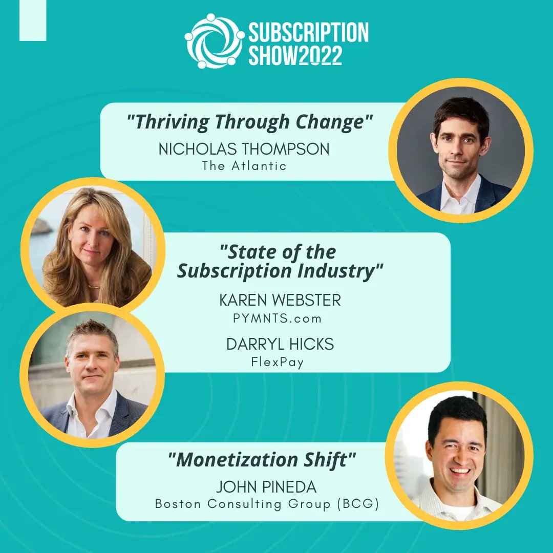 KGSexton's tweet image. Don't miss today's three grand keynote speakers! buff.ly/3BsE61r 
Big thanks to @nxthompson, John Pineda, @karenmpd and @dh_tungsten for sharing your insight with #SubShow22 attendees. 
#SubscriptionShow22 #SubInsider @TheAtlantic @BCG @FlexPay_io @pymnts