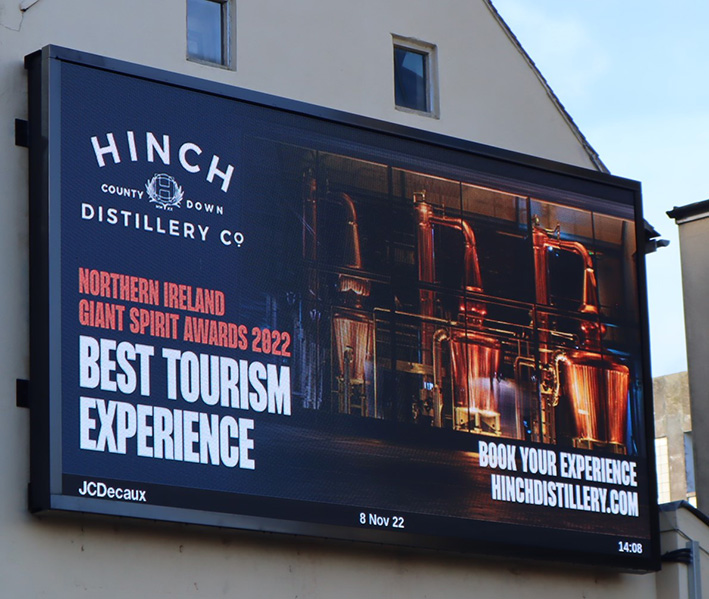 Look out for our new digital advertising campaign in Belfast for @hinchdistillery If you havent done the tour book now! #OutdoorImpact