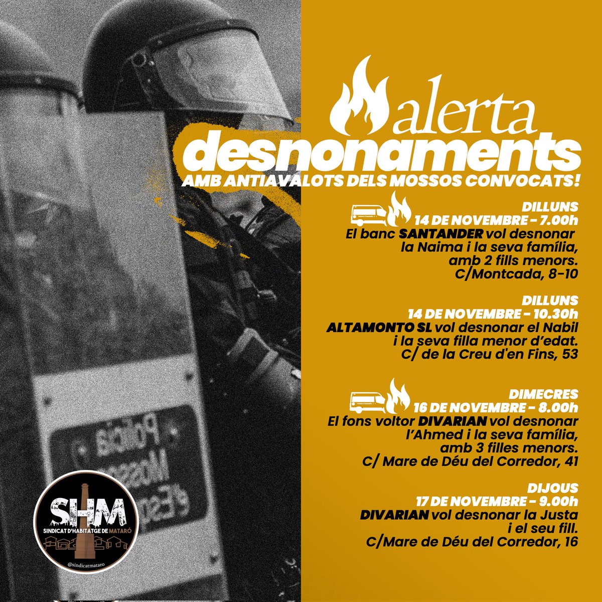 🟤1 BARRI - 1 SETMANA - 4 DESNONAMENTS🟤

La setmana vinent Fons Voltors, Bancs i els Antavalots dels Mossos vindran a intentar desnonar 4 famílies del @sindicatmataro al barri de Cerdanyola de #Mataró!
Lluitem per la nostra gent: la classe treballadora. 
ATUREM-LOS TOTS!