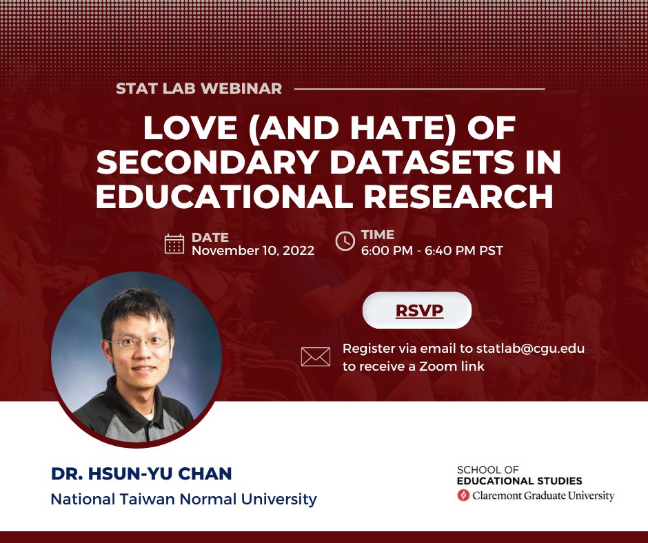 Attention CGU STudents! SES Stat Lab is holding its very first webinar on Thursday, November 10th, at 6pm. Dr. Hsun-Yu Chan will discuss secondary datasets for quantitative educational research. See you there!