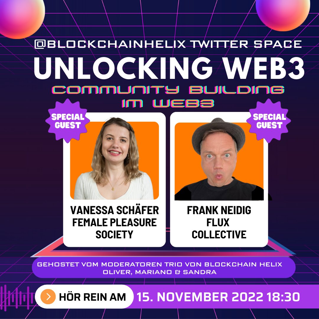 @BlockchainHelix (@blockchainhelix) on Twitter photo 🎙️Community Building im #WEB3 mit Vanessa <a href="/FPS_NFT/">Female Pleasure Society</a> und Frank <a href="/collective_flux/">FLUX COLLECTIVE</a> nächsten Dienstag hier auf unserem #TwitterSpace "Unlocking WEB3" um 18:30 #community #nfts #NFTCommunity #blockchain #ethereum #web3startups #krypto #crypto #StartupSpace 🎙️Community Building im #WEB3 mit Vanessa <a href="/FPS_NFT/">Female Pleasure Society</a> und Frank <a href="/collective_flux/">FLUX COLLECTIVE</a> nächsten Dienstag hier auf unserem #TwitterSpace "Unlocking WEB3" um 18:30 #community #nfts #NFTCommunity #blockchain #ethereum #web3startups #krypto #crypto #StartupSpace