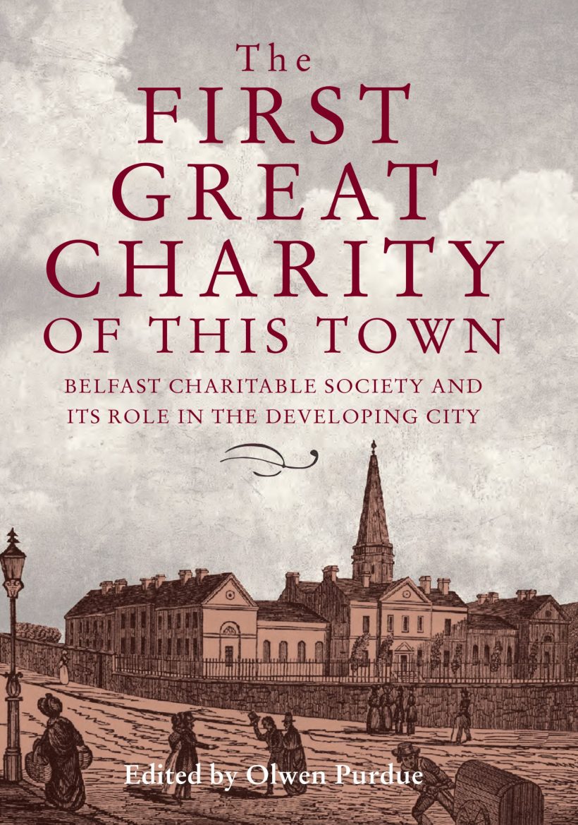 Congrats to @opurdue on the publication of her edited book 'The First Great Charity of This Town: #Belfast Charitable Society and its Role in the Developing City' - which contains some great essays on the Belfast poor house and the BCS. irishacademicpress.ie/product/the-fi…