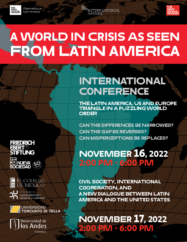 ObservLatAm's tweet photo. We are exited to announce our upcoming conference next week:
A World in Crisis as Seen From Latin America
Wednesday 16th and Thursday 17th, 2022, 2-6pm
Click here to view the full program and register: https://t.co/15tocxn2K6
@nuevasociedad_ @utditella @AdmonUniande https://t.co/613zo4kxoI